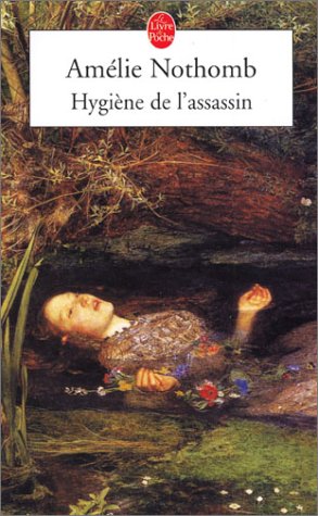 Hygiène de l'assassion d'Almélie Nothomb